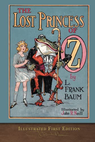 The Lost Princess of Oz (Illustrated First Edition): 100th Anniversary OZ Collection von SeaWolf Press